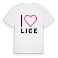 Jag älskar Lice t-shirt stort tryck