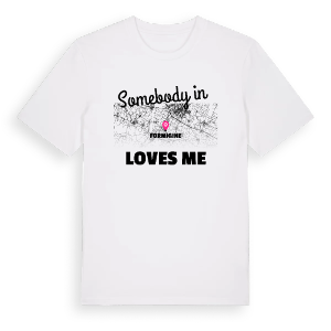 Någon i Formigine älskar mig t-shirt – ekologisk bomull t-shirt från Pinshirt