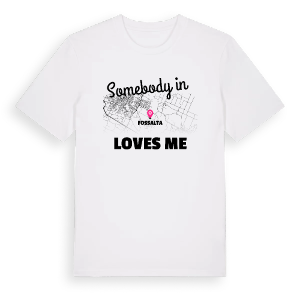 Någon i Fossalta älskar mig t-shirt – ekologisk bomull t-shirt från Pinshirt