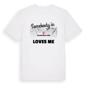 Någon i Salsomaggiore Terme älskar mig t-shirt – ekologisk bomull t-shirt från Pinshirt