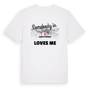 Någon i Santo Stefano älskar mig t-shirt – ekologisk bomull t-shirt från Pinshirt