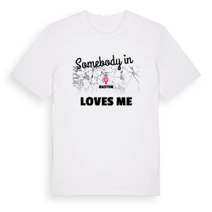 Någon i Anston älskar mig t-shirt – ekologisk bomull t-shirt från Pinshirt