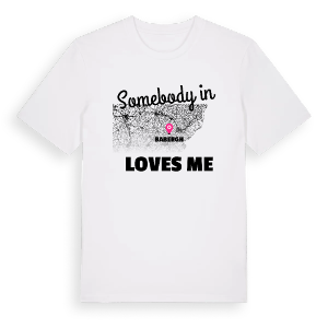 Någon i Babergh älskar mig t-shirt – ekologisk bomull t-shirt från Pinshirt
