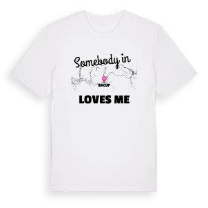 Någon i Bacup älskar mig t-shirt – ekologisk bomull t-shirt från Pinshirt