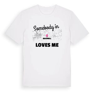 Någon i Bradwell älskar mig t-shirt – ekologisk bomull t-shirt från Pinshirt