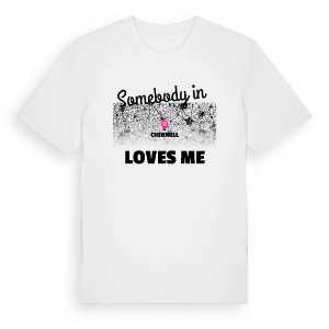 Någon i Cherwell älskar mig t-shirt – ekologisk bomull t-shirt från Pinshirt
