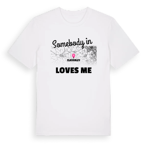 Någon i Claverley älskar mig t-shirt – ekologisk bomull t-shirt från Pinshirt