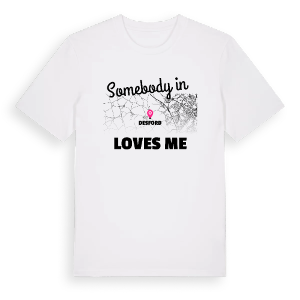 Någon i Desford älskar mig t-shirt – ekologisk bomull t-shirt från Pinshirt