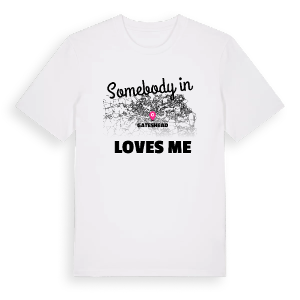Någon i Gateshead älskar mig t-shirt – ekologisk bomull t-shirt från Pinshirt