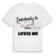 Någon i Greasley älskar mig t-shirt