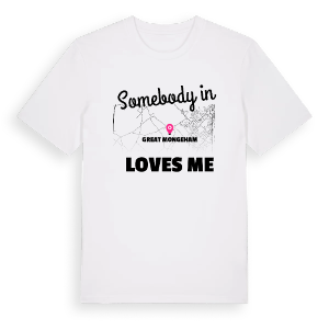 Någon i Great Mongeham älskar mig t-shirt – ekologisk bomull t-shirt från Pinshirt