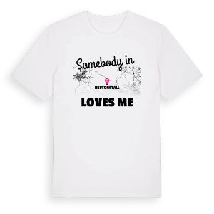 Någon i Heptonstall älskar mig t-shirt – ekologisk bomull t-shirt från Pinshirt