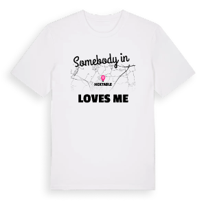 Någon i Hextable älskar mig t-shirt – ekologisk bomull t-shirt från Pinshirt
