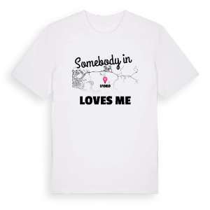 Någon i Iford älskar mig t-shirt – ekologisk bomull t-shirt från Pinshirt