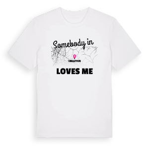 Någon i Ingleton älskar mig t-shirt – ekologisk bomull t-shirt från Pinshirt