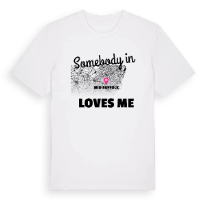 Någon i Mid Suffolk älskar mig t-shirt – ekologisk bomull t-shirt från Pinshirt