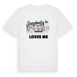 Någon i Middleton älskar mig t-shirt – ekologisk bomull t-shirt från Pinshirt