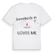 Någon i Middop älskar mig t-shirt