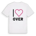 Jag älskar Over t-shirt stort tryck