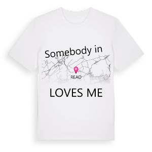 Någon i Read älskar mig t-shirt – ekologisk bomull t-shirt från Pinshirt