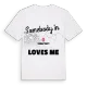 Någon i Scraptoft älskar mig t-shirt