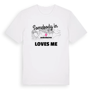 Någon i Shurdington älskar mig t-shirt – ekologisk bomull t-shirt från Pinshirt