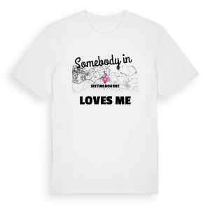 Någon i Sittingbourne älskar mig t-shirt – ekologisk bomull t-shirt från Pinshirt
