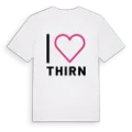 Jag älskar Thirn t-shirt stort tryck