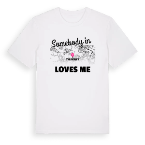 Någon i Tyldesley älskar mig t-shirt – ekologisk bomull t-shirt från Pinshirt
