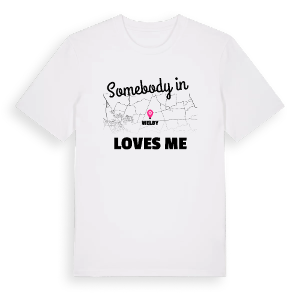 Någon i Welby älskar mig t-shirt – ekologisk bomull t-shirt från Pinshirt