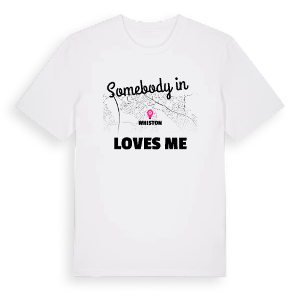 Någon i Whiston älskar mig t-shirt – ekologisk bomull t-shirt från Pinshirt