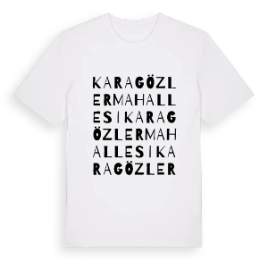 Karagözler Mahallesi ordlek t-shirt – ekologisk bomull t-shirt från Pinshirt