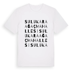 Sulukaraağaç Mahallesi ordlek t-shirt – ekologisk bomull t-shirt från Pinshirt