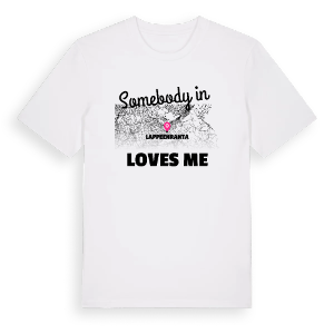 Någon i Lappeenranta älskar mig t-shirt – ekologisk bomull t-shirt från Pinshirt