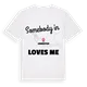 Någon i Linnoitus älskar mig t-shirt