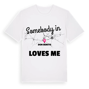 Någon i Don Benito älskar mig t-shirt – ekologisk bomull t-shirt från Pinshirt