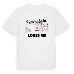 Någon i Creil älskar mig t-shirt – ekologisk bomull t-shirt från Pinshirt