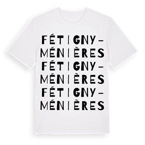 Fétigny-Ménières ordlek t-shirt – ekologisk bomull t-shirt från Pinshirt