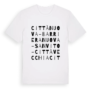 Città Nuova-Barriera Nuova-San Vito-Città Vecchia ordlek t-shirt – ekologisk bomull t-shirt från Pinshirt