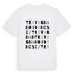 Trivignano Udinese / Trivignan ordlek t-shirt – ekologisk bomull t-shirt från Pinshirt