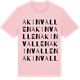 Pink Cotton t-shirt med Akinvallen ordlek t-shirt