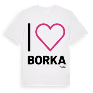 Jag älskar Borka t-shirt stort tryck – ekologisk bomull t-shirt från Pinshirt