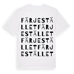 Färjestället ordlek t-shirt – ekologisk bomull t-shirt från Pinshirt