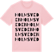 Pink Cotton t-shirt med Holmsveden ordlek t-shirt