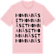 Pink Cotton t-shirt med Homnanäset ordlek t-shirt