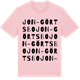 Pink Cotton t-shirt med Jon-Görtsbo ordlek t-shirt