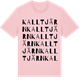 Pink Cotton t-shirt med Kalltjärn ordlek t-shirt