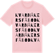 Pink Cotton t-shirt med Kvarnåkers fäbod ordlek t-shirt