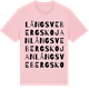 Pink Cotton t-shirt med Långsvebergskojan ordlek t-shirt