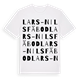 White t-shirt med Lars-Nils fäbod ordlek t-shirt